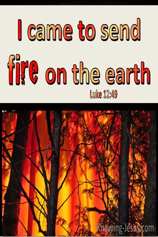 Luke 12:49 I Came To Send Fire On The Earth (windows)03:03